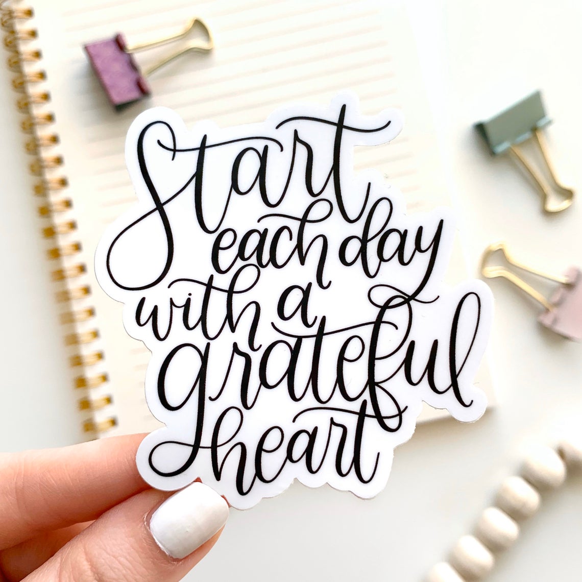 "Start Each Day with a Grateful Heart" Hand Lettered Vinyl Sticker